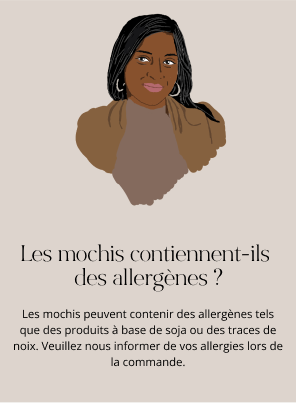 Les mochis contiennent-ils 
                des allergènes ?