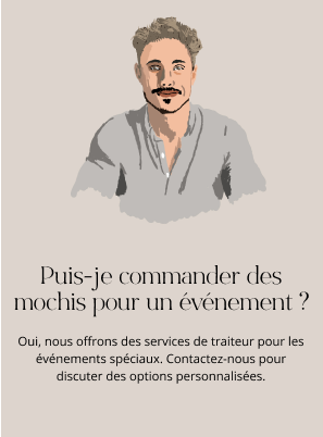 Puis-je commander des mochis pour un événement ?